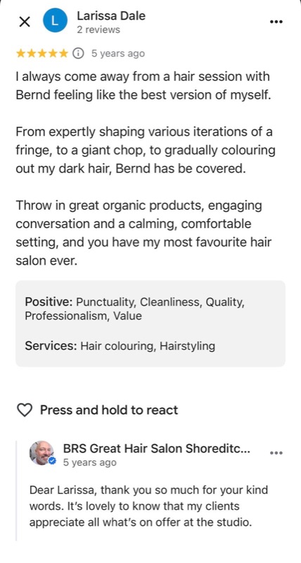 5-star Google review from Larissa Dale: 'I always come away from a hair session with Bernd feeling like the best version of myself.'