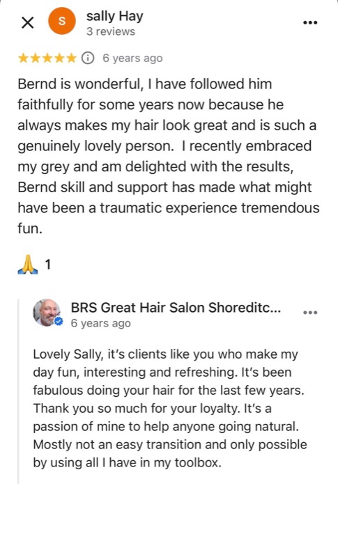 5-star Google review from Sally Hay: 'Bernd is wonderful. I recently embraced my grey and am delighted with the results — his skill and support made what might have been traumatic tremendous fun.'